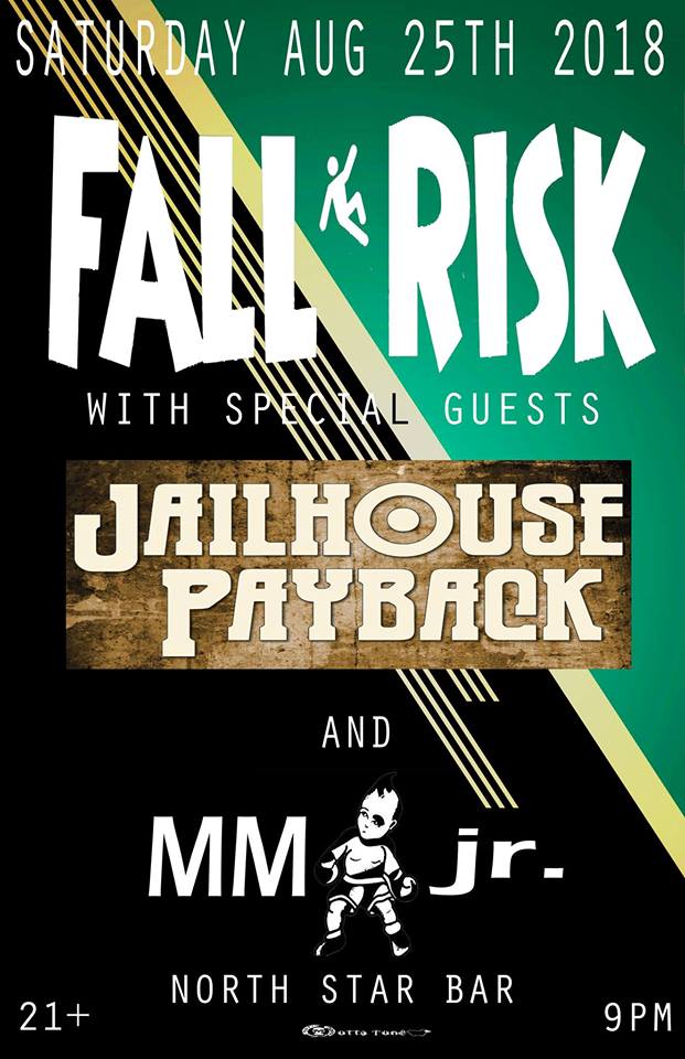 Fall Risk, Jailhouse Payback, & Mm jr.