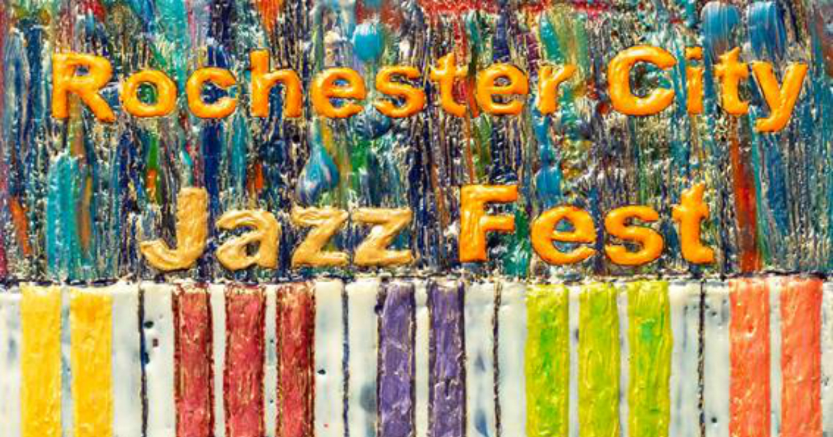 Rochester City Jazz Fest My Town My Music