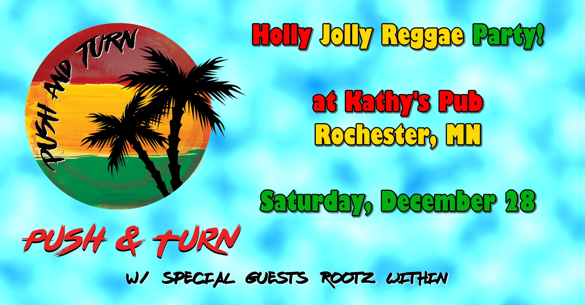 Holly Jolly Reggae Party! 10yrs of Push & Turn w: Rootz Within!